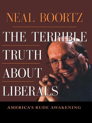 cover image of The Terrible Truth About Liberals